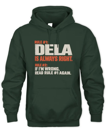 DELA NP1-H006 - Always Right Personalized Name T-Shirt – Funny Custom Name Shirt - Unisex Hoodie - Forest Green