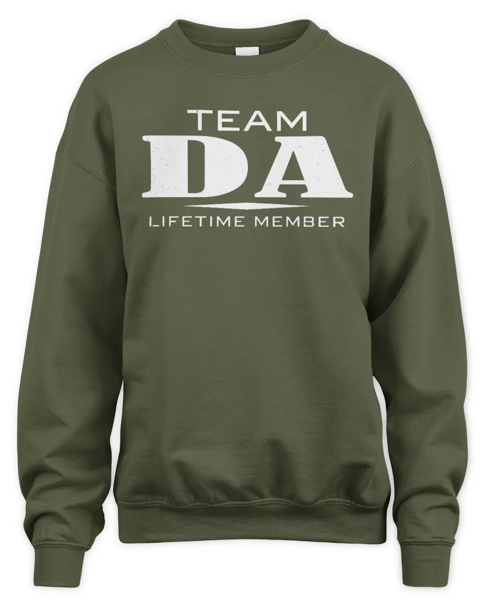 DA BL62-K4-128 - Personalized “Team NAME Lifetime Member” - Unisex Sweatshirt - Military Green