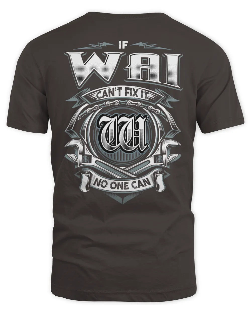 WAI AP81-K4-626 - Personalized Ahmed Quote Apparel “If Ahmed Can't Fix It, No One Can” - Unisex Standard T-Shirt - Dark Chocolate