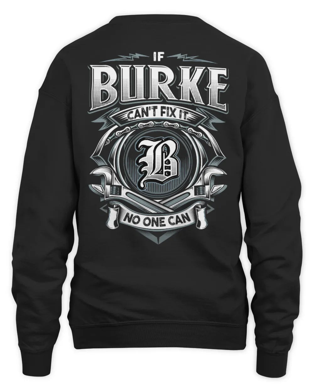 BURKE AP81-K4-626 - Personalized Ahmed Quote Apparel “If Ahmed Can't Fix It, No One Can” - Unisex Sweatshirt - Black