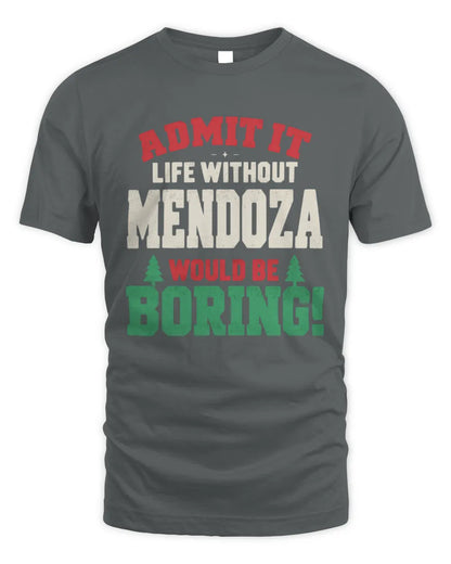 MENDOZA P5 TH08 Christmas T-Shirt – “Life Without NAME Would Be Boring” - Unisex Standard T-Shirt - Charcoal