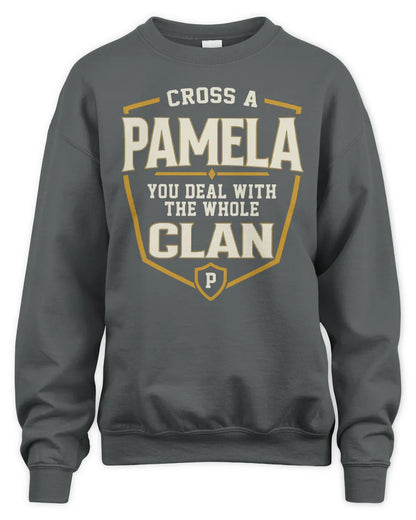 PAMELA NT1-K008 Cross A/An NAME, You Deal With the Whole Clan | Personalized Vintage T-Shirt - Unisex Sweatshirt - Charcoal