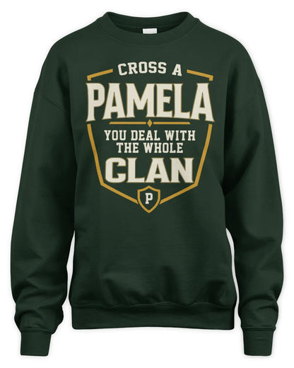 PAMELA NT1-K008 Cross A/An NAME, You Deal With the Whole Clan | Personalized Vintage T-Shirt - Unisex Sweatshirt - Forest Green