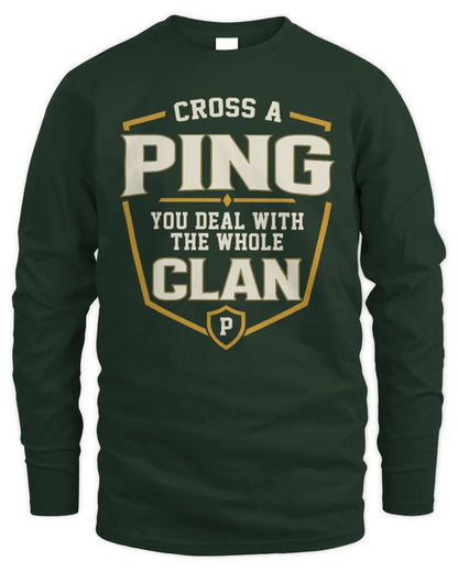 PING NT1-K008 Cross A/An NAME, You Deal With the Whole Clan | Personalized Vintage T-Shirt - Men's Long Sleeved T-Shirt - Forest Green