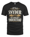 SNYDER P08 TH51 - Personalized “It’s a/an [NAME] Thing – You Wouldn’t Understand” Shirt