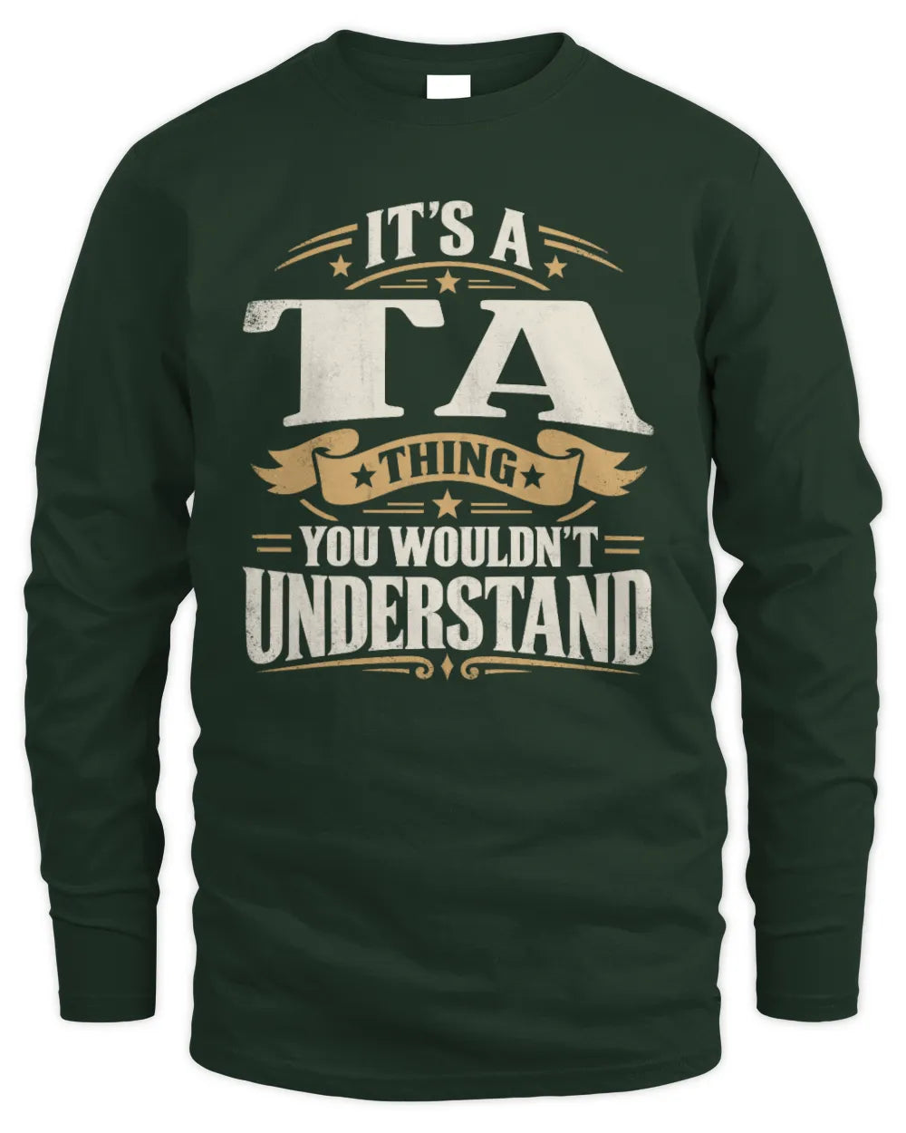 TA P08 TH51 - Personalized “It’s a/an [NAME] Thing – You Wouldn’t Understand” Shirt - Men's Long Sleeved T-Shirt - Forest Green