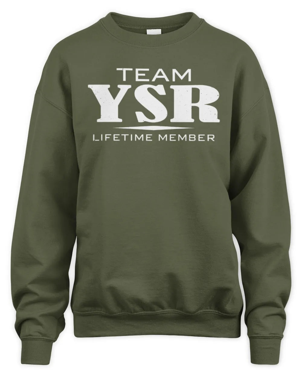 YSR BL62-K4-128 - Personalized “Team NAME Lifetime Member” - Unisex Sweatshirt - Military Green