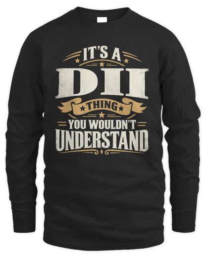 DII P08 TH51 - Personalized “It’s a/an [NAME] Thing – You Wouldn’t Understand” Shirt - Men's Long Sleeved T-Shirt - Black