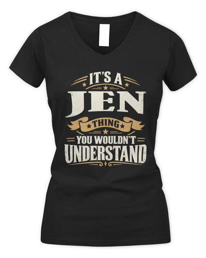 JEN P08 TH51 - Personalized “It’s a/an [NAME] Thing – You Wouldn’t Understand” Shirt - Women's V-Neck T-Shirt - Black