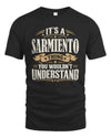 SARMIENTO P08 TH51 - Personalized “It’s a/an [NAME] Thing – You Wouldn’t Understand” Shirt