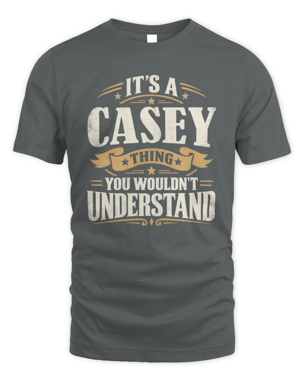 CASEY P08 TH51 - Personalized “It’s a/an [NAME] Thing – You Wouldn’t Understand” Shirt - Unisex Standard T-Shirt - Charcoal