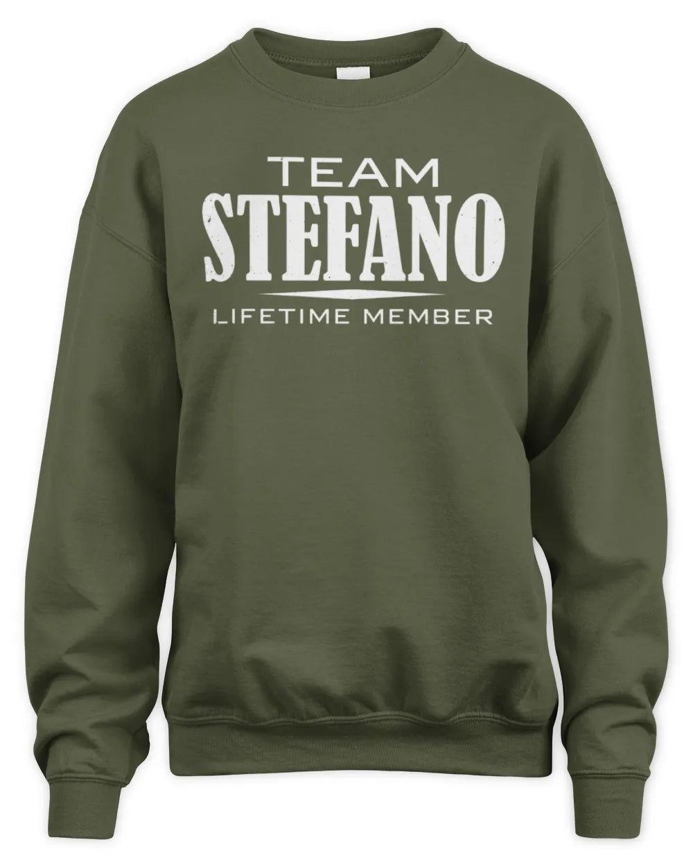 STEFANO BL62-K4-128 - Personalized “Team NAME Lifetime Member” - Unisex Sweatshirt - Military Green