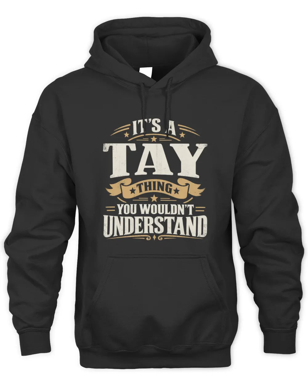 TAY P08 TH51 - Personalized “It’s a/an [NAME] Thing – You Wouldn’t Understand” Shirt - Unisex Hoodie - Black
