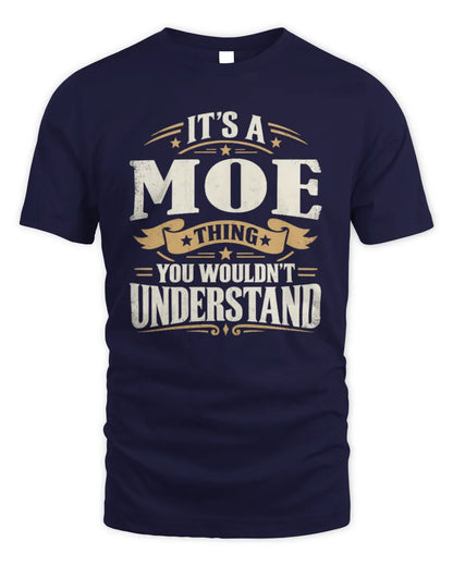 MOE P08 TH51 - Personalized “It’s a/an [NAME] Thing – You Wouldn’t Understand” Shirt - Unisex Standard T-Shirt - Navy