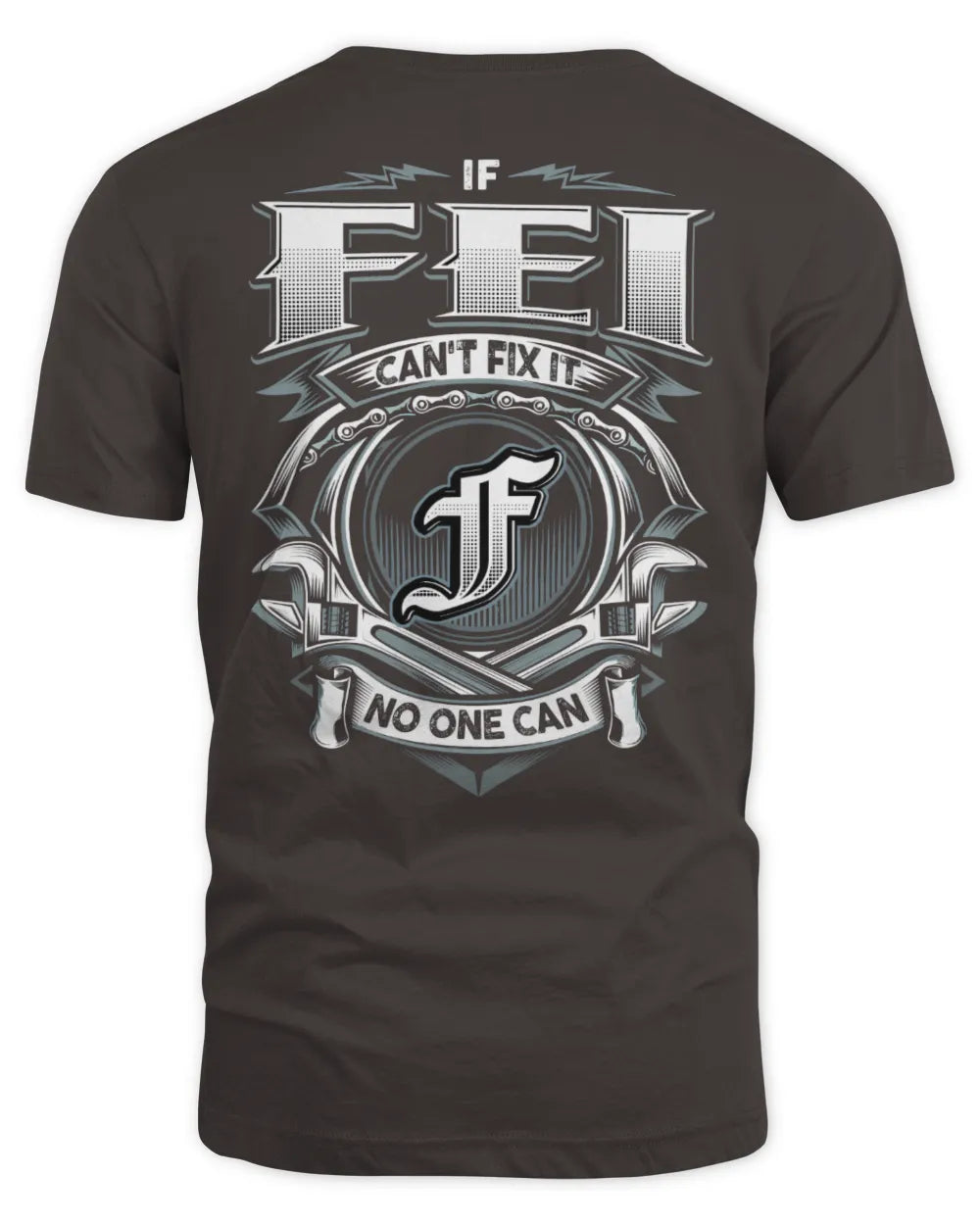 FEI AP81-K4-626 - Personalized Ahmed Quote Apparel “If Ahmed Can't Fix It, No One Can” - Unisex Standard T-Shirt - Dark Chocolate