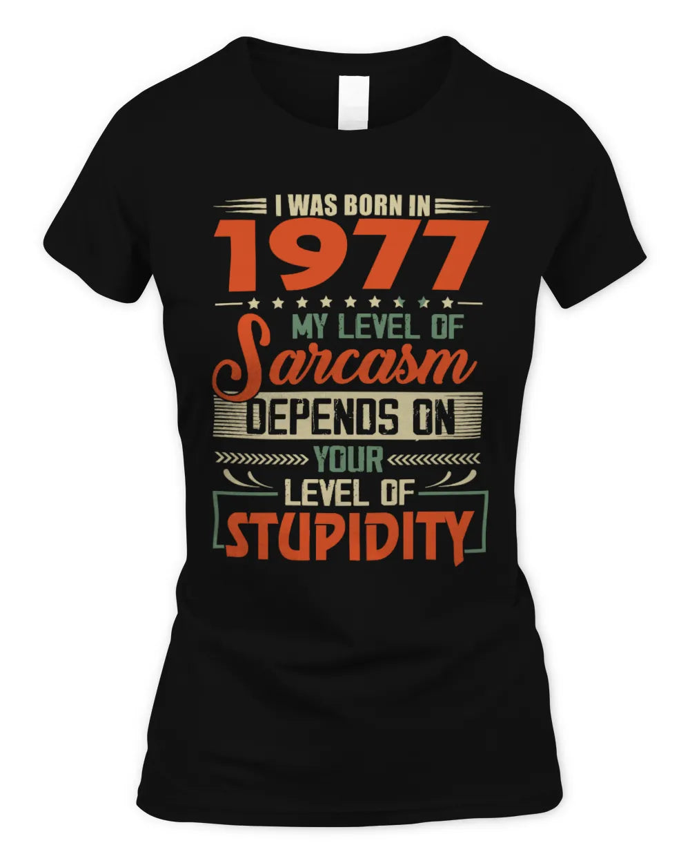 1977 HH89-K2 – Vintage Born to Be Sarcastic T-Shirt - Women's Standard T-Shirt - Black