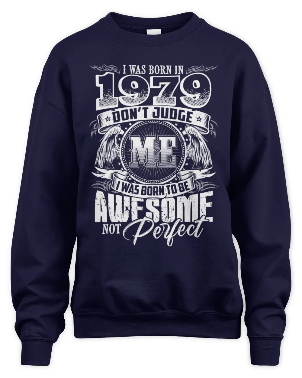 1979 HH89-K2 – Awesome Birth Year Quote T-Shirt - Unisex Sweatshirt - Navy