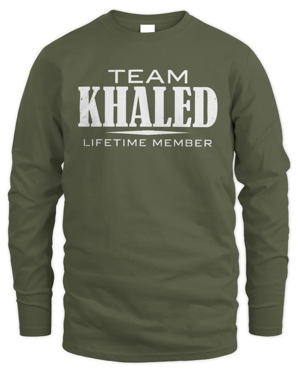 KHALED BL62-K4-128 - Personalized “Team NAME Lifetime Member” - Men's Long Sleeved T-Shirt - Military Green