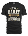 BAILEY P08 TH51 - Personalized “It’s a/an [NAME] Thing – You Wouldn’t Understand” Shirt