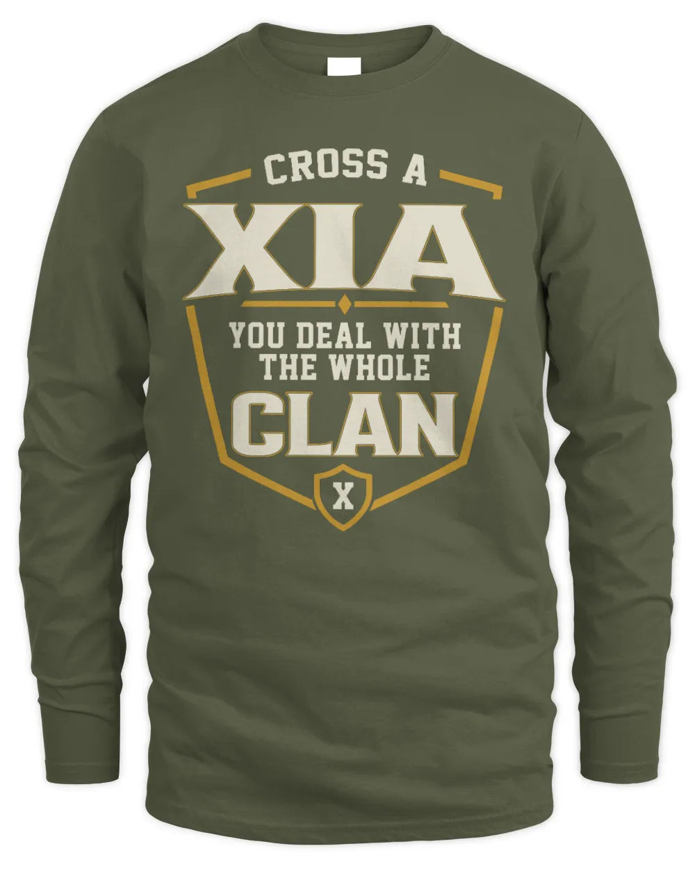 XIA NT1-K008 Cross A/An NAME, You Deal With the Whole Clan | Personalized Vintage T-Shirt - Men's Long Sleeved T-Shirt - Military Green