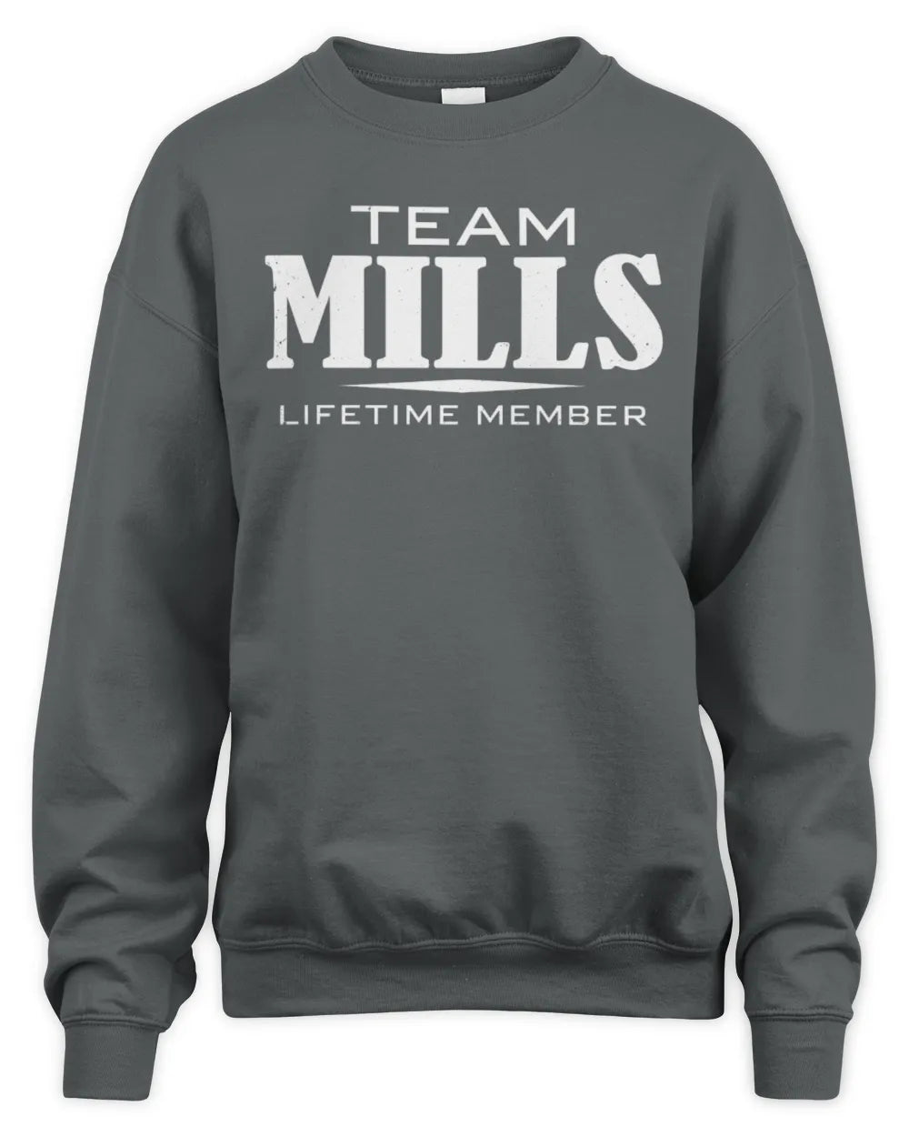 MILLS BL62-K4-128 - Personalized “Team NAME Lifetime Member” - Unisex Sweatshirt - Charcoal