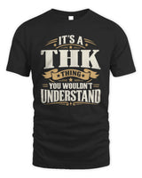 THK P08 TH51 - Personalized “It’s a/an [NAME] Thing – You Wouldn’t Understand” Shirt - Unisex Standard T-Shirt - Black