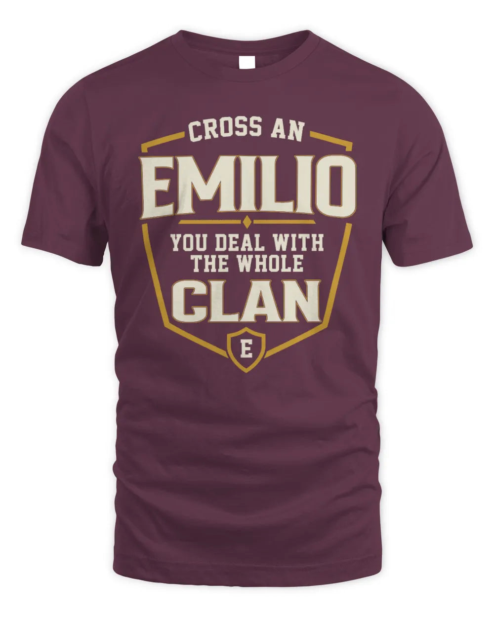 EMILIO NT1-K008 Cross A/An NAME, You Deal With the Whole Clan | Personalized Vintage T-Shirt - Unisex Standard T-Shirt - Maroon