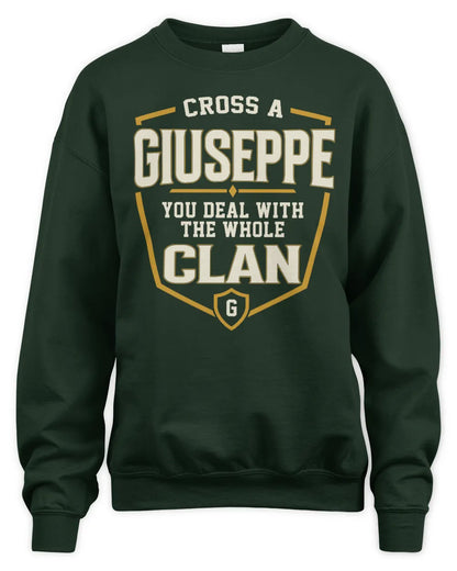 GIUSEPPE NT1-K008 Cross A/An NAME, You Deal With the Whole Clan | Personalized Vintage T-Shirt - Unisex Sweatshirt - Forest Green