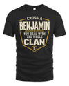 BENJAMIN NT1-K008 Cross A/An NAME, You Deal With the Whole Clan | Personalized Vintage T-Shirt