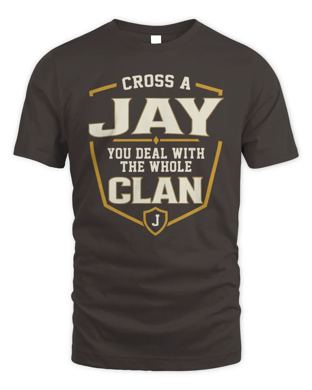 JAY NT1-K008 Cross A/An NAME, You Deal With the Whole Clan | Personalized Vintage T-Shirt - Unisex Standard T-Shirt - Dark Chocolate