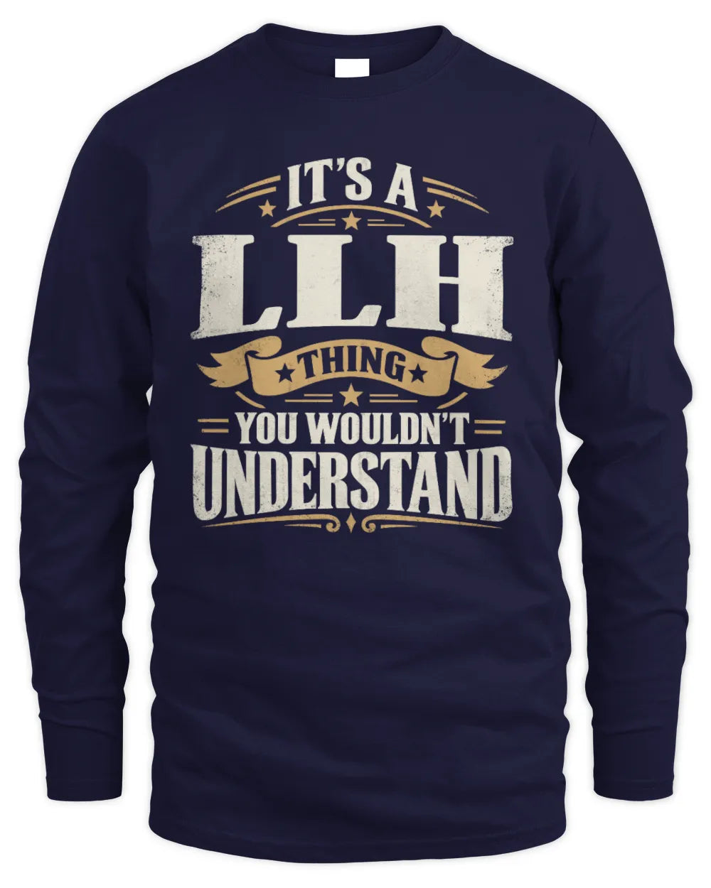 LLH P08 TH51 - Personalized “It’s a/an [NAME] Thing – You Wouldn’t Understand” Shirt - Men's Long Sleeved T-Shirt - Navy
