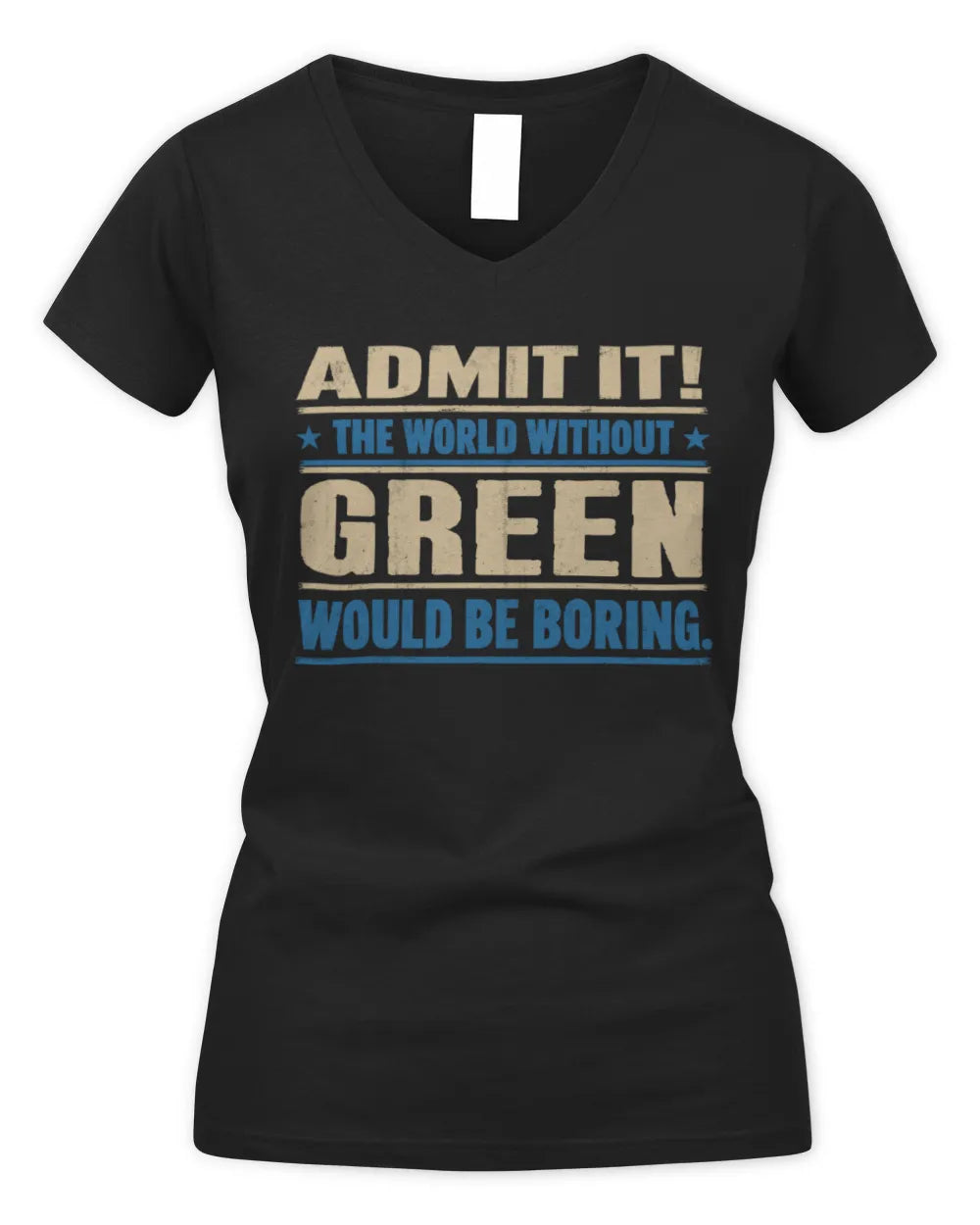 GREEN TP68-K2-968 – Personalized Funny Quote Apparel “The World Without NAME Would Be Boring” - Women's V-Neck T-Shirt - Black