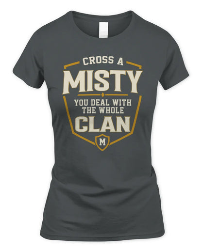 MISTY NT1-K008 Cross A/An NAME, You Deal With the Whole Clan | Personalized Vintage T-Shirt - Women's Standard T-Shirt - Charcoal