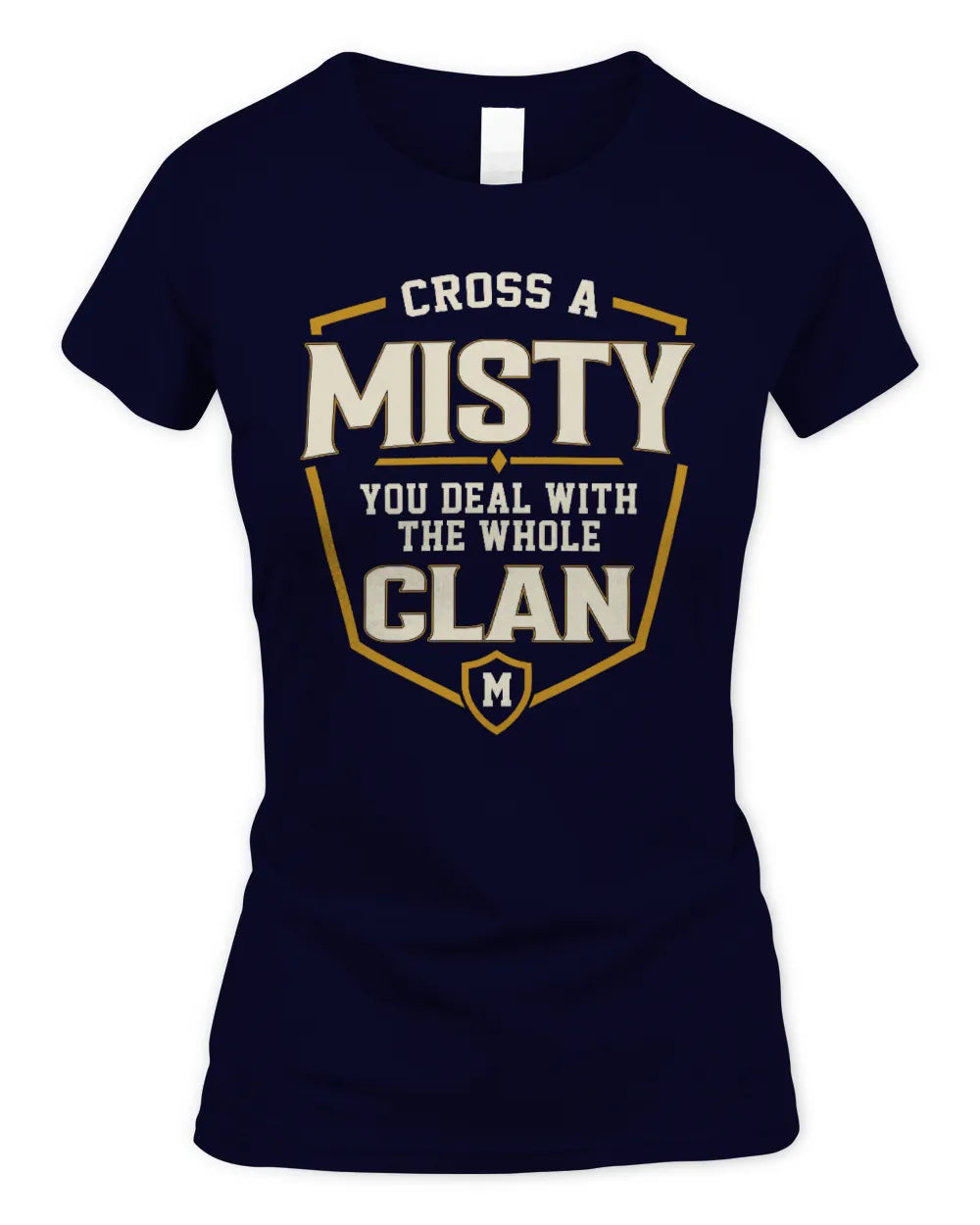MISTY NT1-K008 Cross A/An NAME, You Deal With the Whole Clan | Personalized Vintage T-Shirt - Women's Standard T-Shirt - Navy