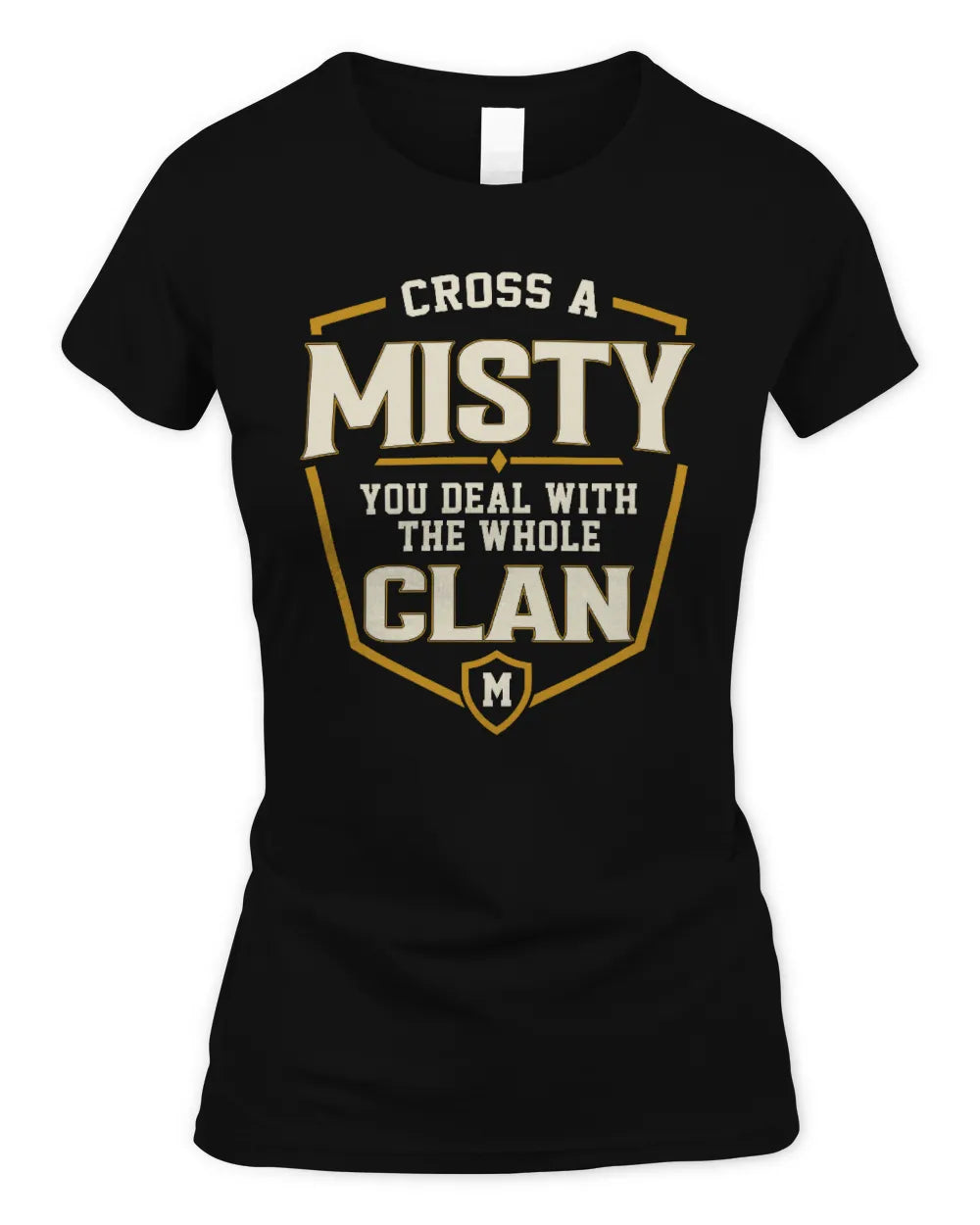 MISTY NT1-K008 Cross A/An NAME, You Deal With the Whole Clan | Personalized Vintage T-Shirt - Women's Standard T-Shirt - Black