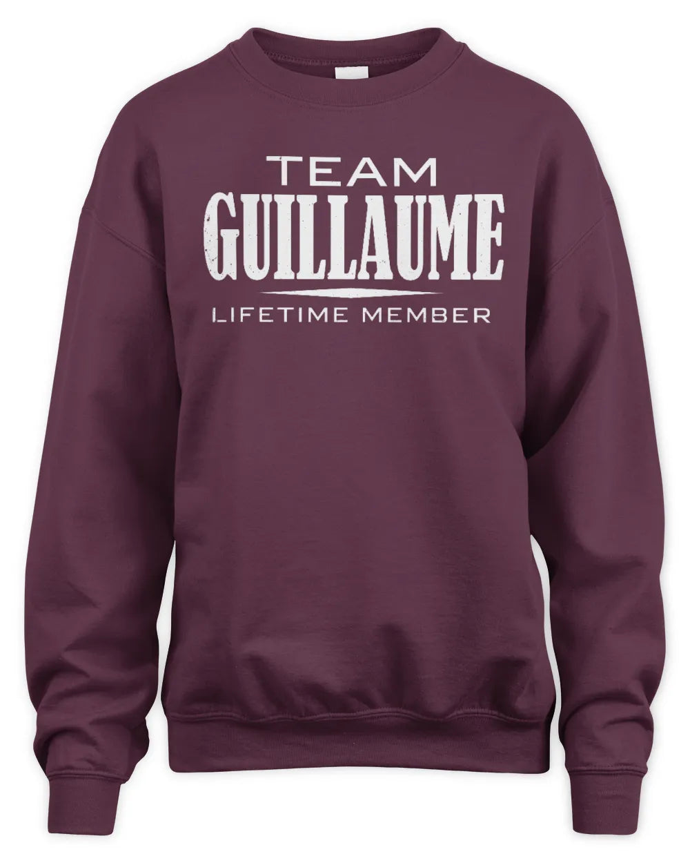 GUILLAUME BL62-K4-128 - Personalized “Team NAME Lifetime Member” - Unisex Sweatshirt - Maroon