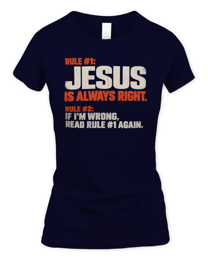 JESUS NP1-H006 - Always Right Personalized Name T-Shirt – Funny Custom Name Shirt - Women's Standard T-Shirt - Navy