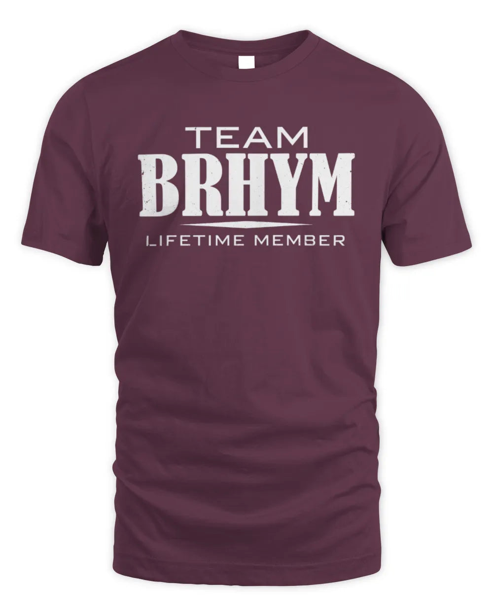 BRHYM BL62-K4-128 - Personalized “Team NAME Lifetime Member” - Unisex Standard T-Shirt - Maroon