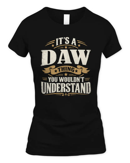 DAW P08 TH51 - Personalized “It’s a/an [NAME] Thing – You Wouldn’t Understand” Shirt - Women's Standard T-Shirt - Black