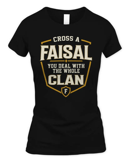 FAISAL NT1-K008 Cross A/An NAME, You Deal With the Whole Clan | Personalized Vintage T-Shirt - Women's Standard T-Shirt - Black