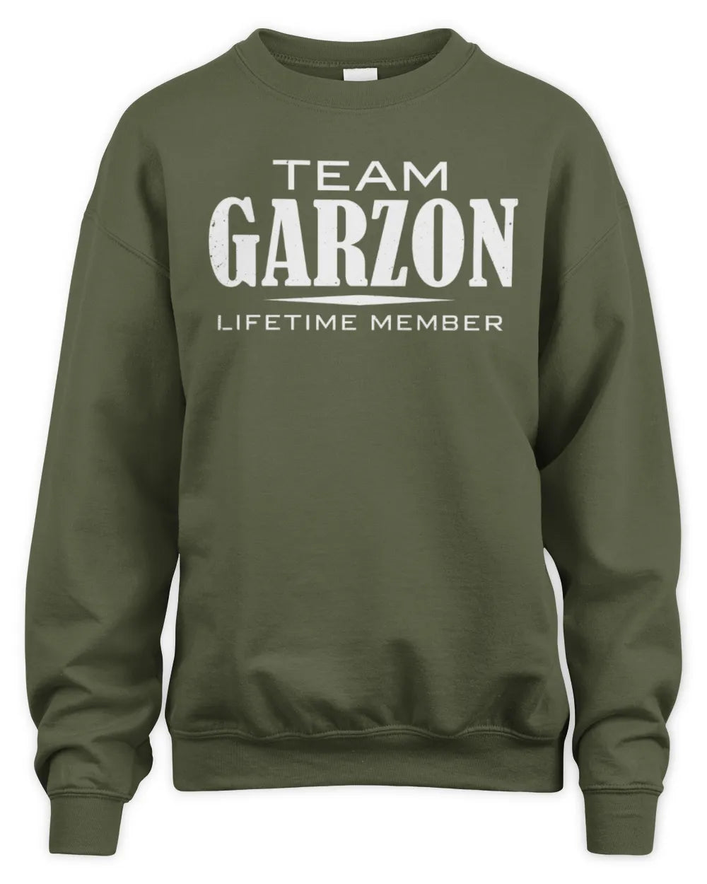 GARZON BL62-K4-128 - Personalized “Team NAME Lifetime Member” - Unisex Sweatshirt - Military Green