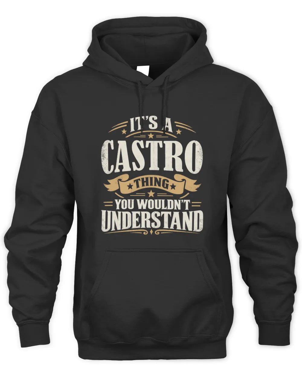 CASTRO P08 TH51 - Personalized “It’s a/an [NAME] Thing – You Wouldn’t Understand” Shirt - Unisex Hoodie - Black