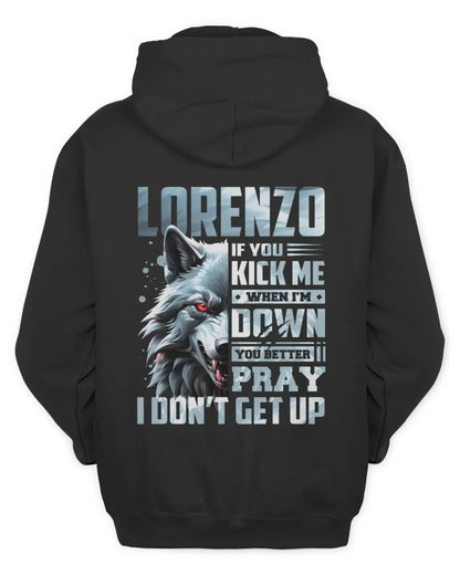 LORENZO AP62-K4-666 - Personalized Fierce Wolf Quote Apparel “If You Kick Me When I’m Down, You Better Pray I Don’t Get Up” - Unisex Hoodie - Black