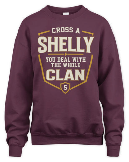 SHELLY NT1-K008 Cross A/An NAME, You Deal With the Whole Clan | Personalized Vintage T-Shirt - Unisex Sweatshirt - Maroon