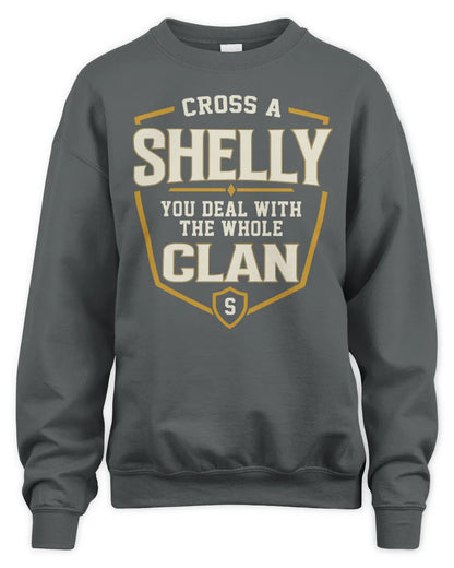 SHELLY NT1-K008 Cross A/An NAME, You Deal With the Whole Clan | Personalized Vintage T-Shirt - Unisex Sweatshirt - Charcoal