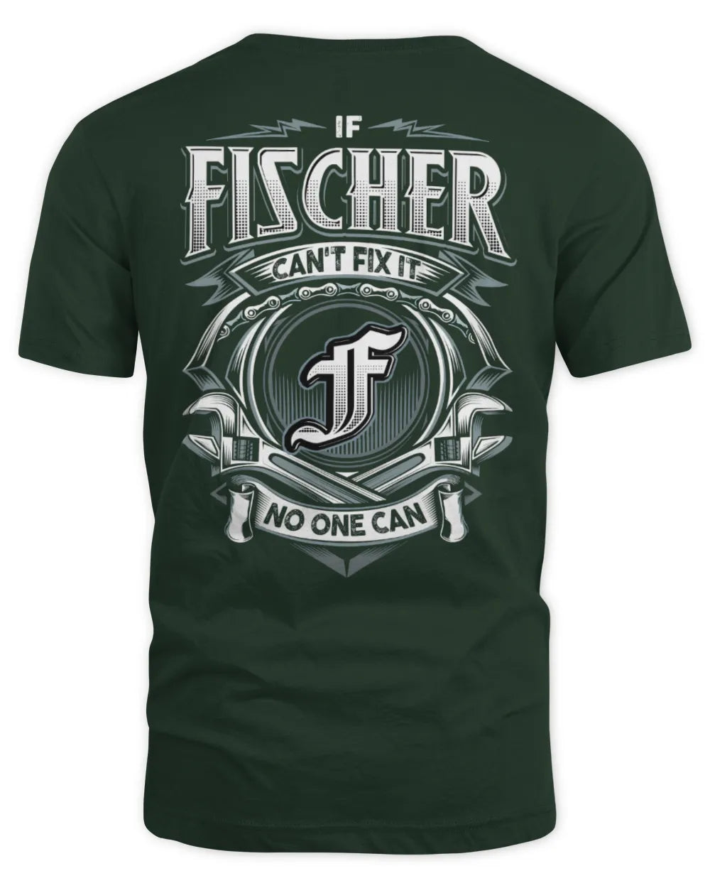 FISCHER AP81-K4-626 - Personalized Ahmed Quote Apparel “If Ahmed Can't Fix It, No One Can” - Unisex Standard T-Shirt - Forest Green