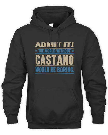 CASTANO TP68-K2-968 – Personalized Funny Quote Apparel “The World Without NAME Would Be Boring” - Unisex Hoodie - Black