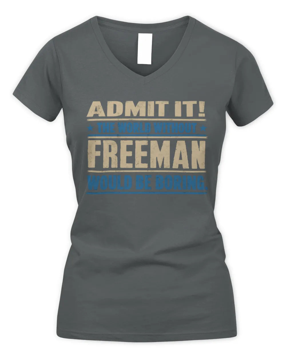 FREEMAN TP68-K2-968 – Personalized Funny Quote Apparel “The World Without NAME Would Be Boring” - Women's V-Neck T-Shirt - Charcoal