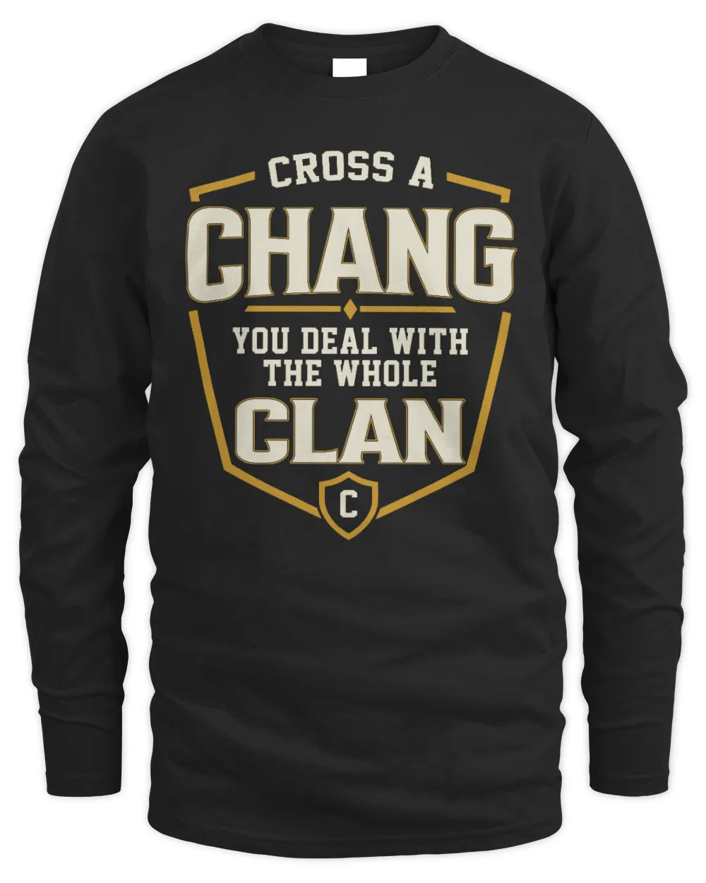 CHANG NT1-K008 Cross A/An NAME, You Deal With the Whole Clan | Personalized Vintage T-Shirt - Men's Long Sleeved T-Shirt - Black