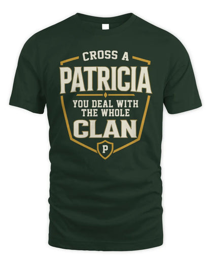 PATRICIA NT1-K008 Cross A/An NAME, You Deal With the Whole Clan | Personalized Vintage T-Shirt - Unisex Standard T-Shirt - Forest Green